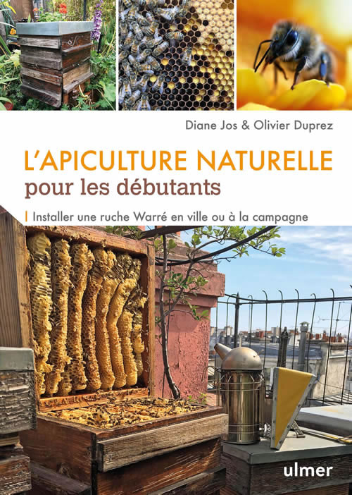 L’apiculture naturelle, Oliver Duprez et Diane Jos