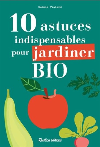 10 astuces indispensables pour jardiner bio