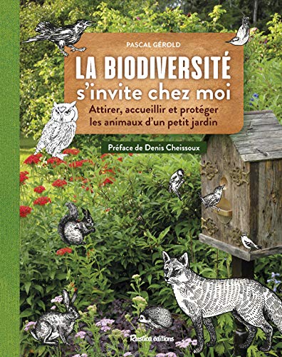 La biodiversité s'invite chez moi - Pascal Gérold