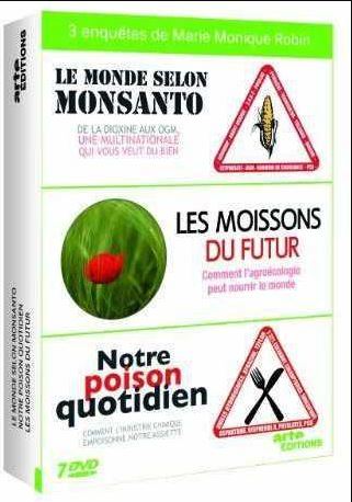 Coffret 3 films (Monde Monsanto, Moissons futurs, Poison quotidien) - Marie Monique Robin