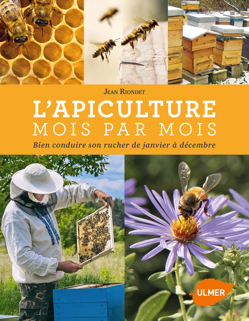 L’apiculture mois par mois, Jean Riondet