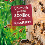 Un avenir pour nos abeilles et nos apiculteurs - Vincent Albouy et Yves Le Conte
