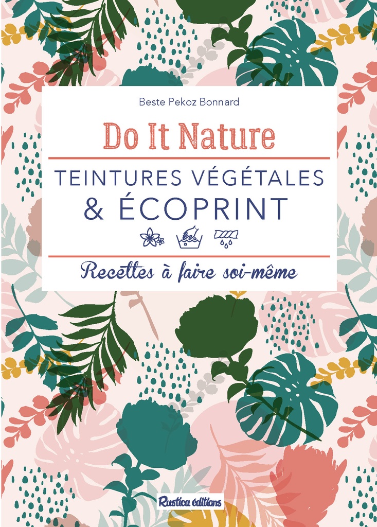 Teintures végétales & écoprint - do it nature