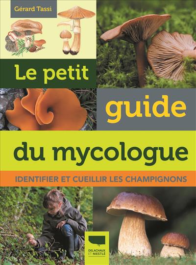 Le petit guide du mycologue