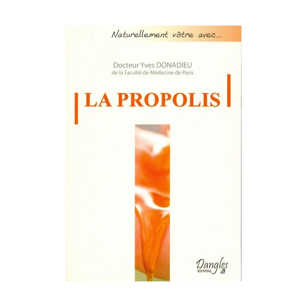 La Propolis - Dr Yves DONADIEU