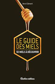 [L - 0050] Le Guide des miels. 50 miels à découvrir – H. Clément