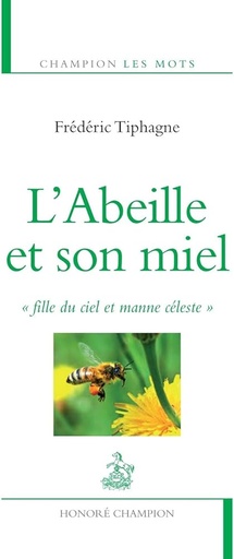 [L - 0259] L'abeille et son miel - Fille Du Ciel Et Manne Céleste