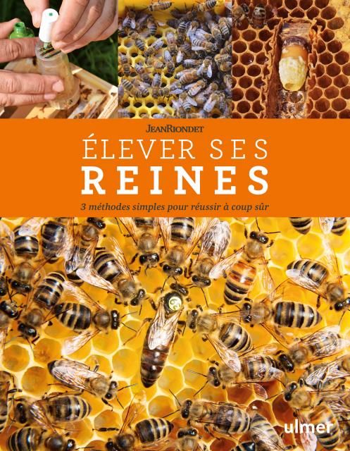 Elever ses reines - Jean Riondet