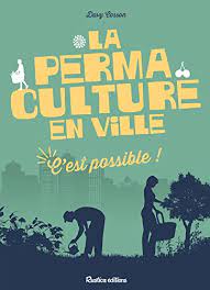 La permaculture en ville – Davy Cosson