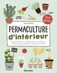 Permaculture d’intérieur – Laura Bruneau