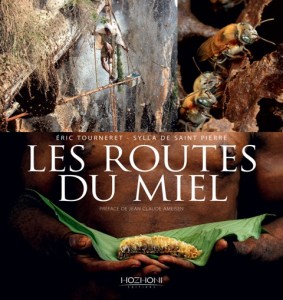 Les routes du miel - Eric Tourneret