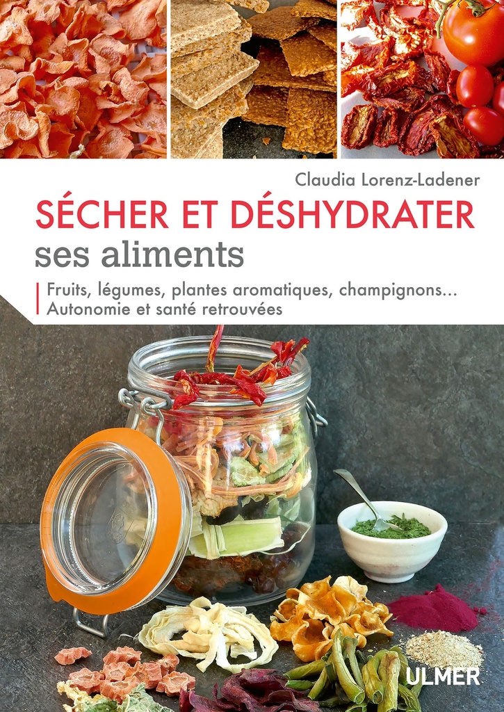 Sécher et déshydrater ses aliments