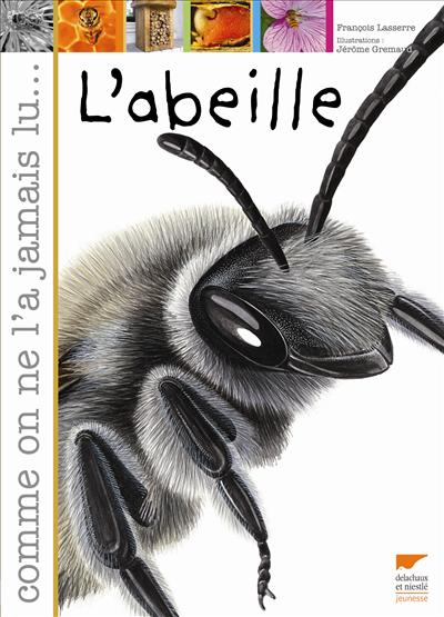 L'Abeille, comme on ne l'a jamais lu