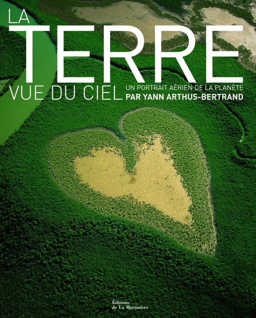 La terre vue du ciel - Yann Arthus-Bertrand