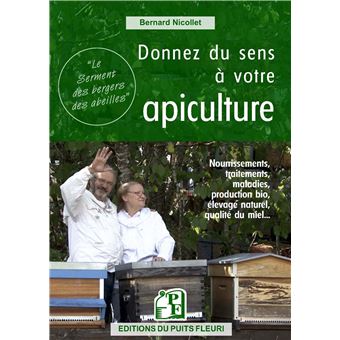 Donnez du sens à votre apiculture - B. Nicollet