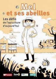 Mel et ses abeilles - Axel Decourtyre
