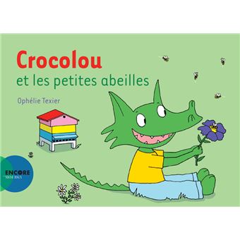[L - 0291] Crocolou et les petites abeilles - Ophélie Texier
