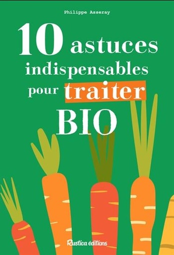 [L - 0052] 10 astuces indispensables pour traiter bio