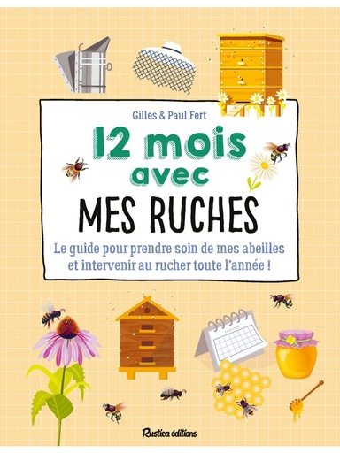 [L - 0239] 12 mois avec mes ruches