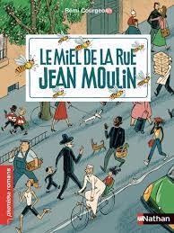 [L - 0251] Le miel de la rue Jean Moulin