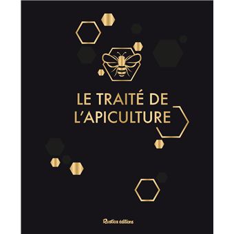 [L - 0289] Le traité de l'apiculture (version luxe)