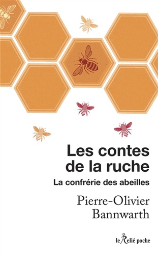[L - 0306] Les Contes De La Ruche - La Confrérie Des Abeilles